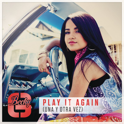 Play It Again (Una Y Otra Vez)/Becky G