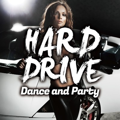 アルバム/HARD DRIVE -Dance and Party -/PARTY HITS PROJECT