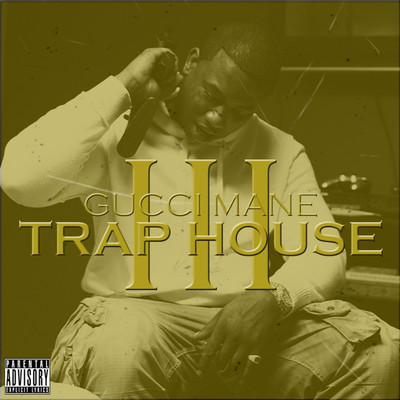 アルバム/Trap House 3/Gucci Mane