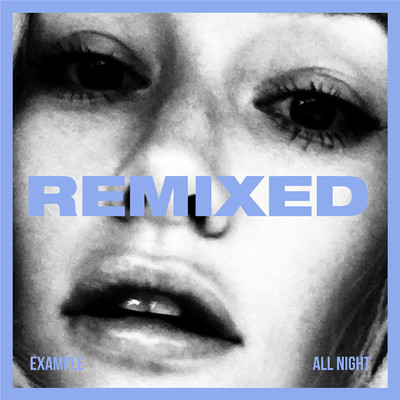 シングル/All Night (Extended Club Version)/Example