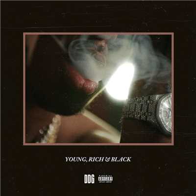 Young, Rich & Black (Explicit)/DDG