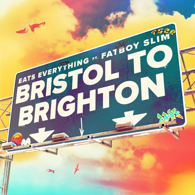 シングル/Bristol to Brighton (feat. Fatboy Slim) feat.Fatboy Slim/Eats Everything