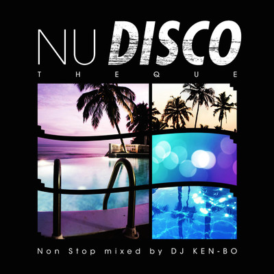 アルバム/NU DISCO THEQUE Non Stop Mixed by DJ KEN-BO (DJ Mix)/DJ KEN-BO