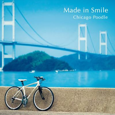 アルバム/Made in Smile/Chicago Poodle