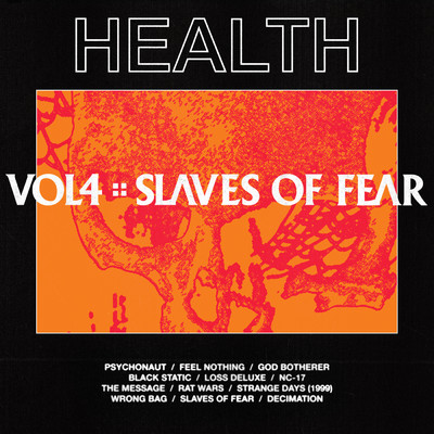 アルバム/VOL. 4 :: SLAVES OF FEAR (Explicit)/ヘルス