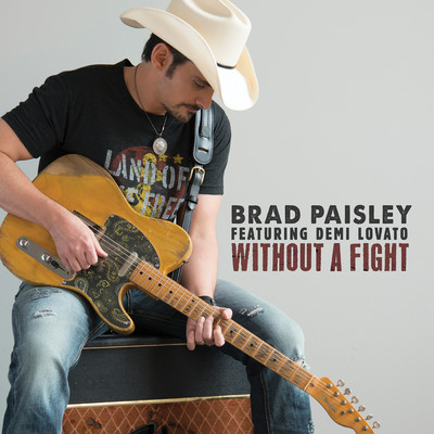 Without a Fight feat.Demi Lovato/Brad Paisley