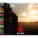 PLACE IN YOUR HEART/Fire Ball
