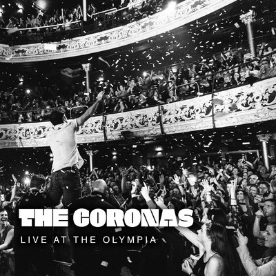 シングル/What A Love (Live at The Olympia)/The Coronas
