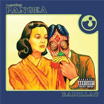 アルバム/Badillac (Explicit)/together PANGEA