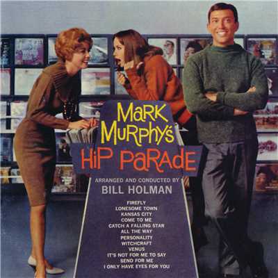 アルバム/Mark Murphy's Hip Parade/マーク・マーフィー