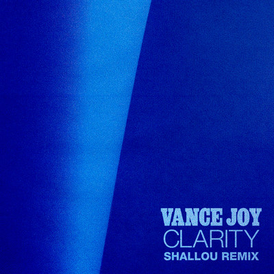 シングル/Clarity (Shallou Remix)/Vance Joy