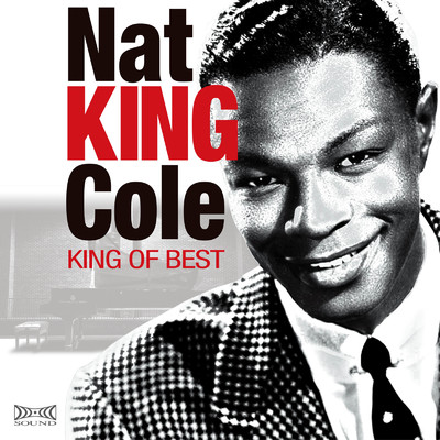 アルバム/ナット・キング・コール・キング・オブ・ベスト/Nat King Cole