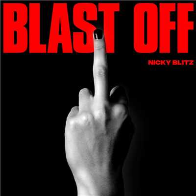 シングル/Blast Off/Nicky Blitz