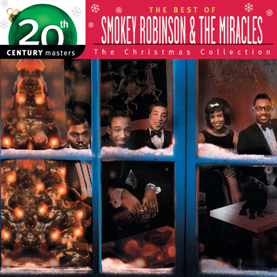 20th Century Masters - The Best of Smokey Robinson & The Miracles: The Christmas Collection/スモーキー・ロビンソン&ミラクルズ