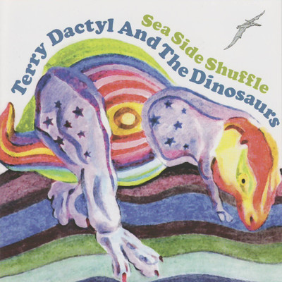 Sea Side Shuffle/Terry Dactyl And The Dinosaurs