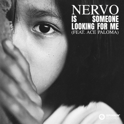 シングル/Is Someone Looking for Me (feat. Ace Paloma)/NERVO
