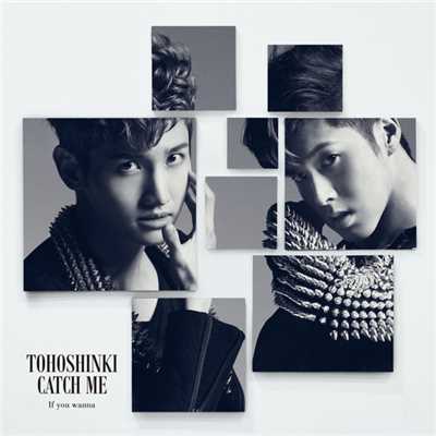 Catch Me -If you wanna- -Less Vocal-/東方神起
