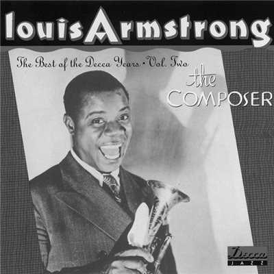 アルバム/The Best Of Decca Years Volume 2:  The Composer/Louis Armstrong
