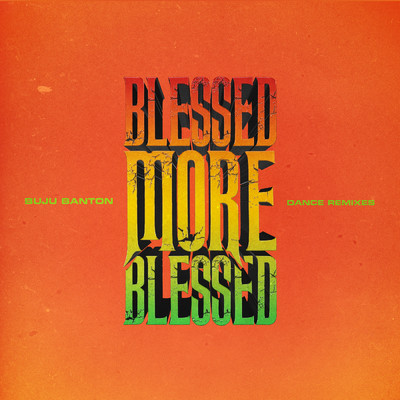 Blessed More Blessed (Clean) (Dance Remixes)/ブジュ・バントン