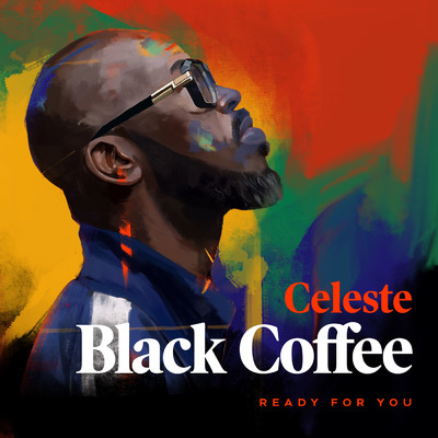 シングル/Ready For You feat.Celeste/Black Coffee