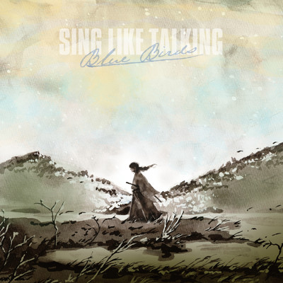 アルバム/Blue Birds/SING LIKE TALKING