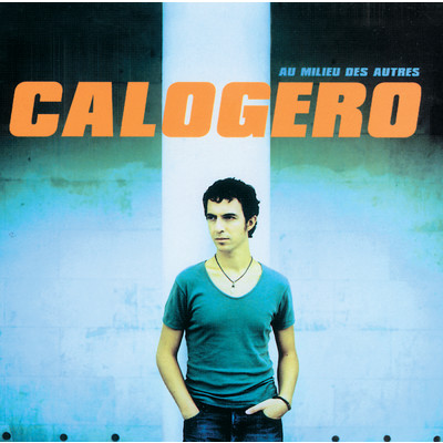 Je t'emmene ou je t'aime/Calogero