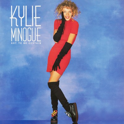 Got to Be Certain (Extended Version)/Kylie Minogue