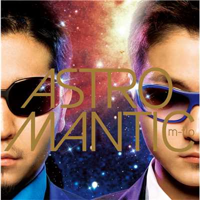 アルバム/ASTROMANTIC/m-flo