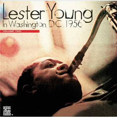 アルバム/In Washington D.C. 1956, Vol. 2/レスター・ヤング