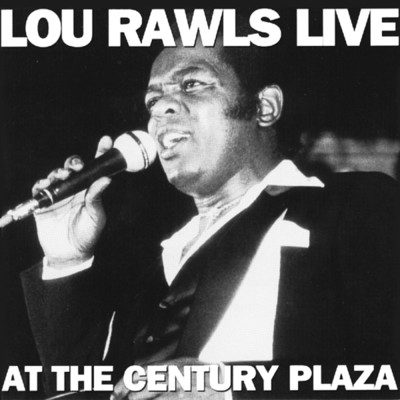 アルバム/Lou Rawls Live At The Century Plaza/ルー・ロウルズ