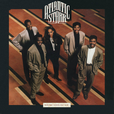 We're Movin' Up/Atlantic Starr