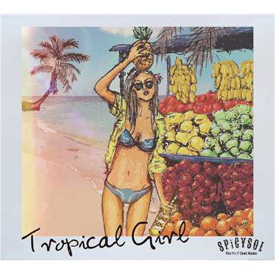 アルバム/Tropical Girl/SPiCYSOL
