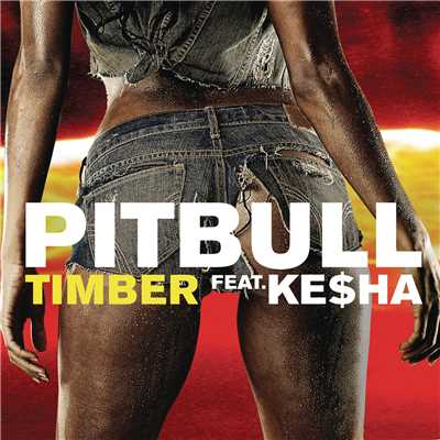 シングル/Timber (Panic City Radio Remix)/Pitbull／Kesha