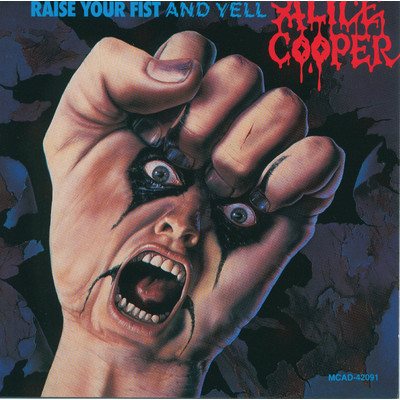 Raise Your Fist And Yell/Alice Cooper