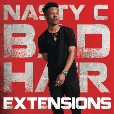 アルバム/Bad Hair Extensions (Explicit)/Nasty C