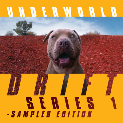 DRIFT Series 1 Sampler Edition/アンダーワールド
