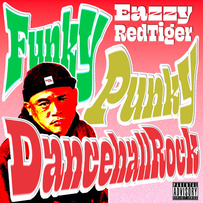 アルバム/Funky Punky Dancehall Rock/EazzyRedTiger