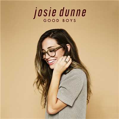 Good Boys/Josie Dunne