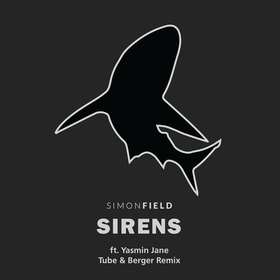シングル/Sirens (feat. Yasmin Jane) [Tube & Berger Remix] [Extended Mix]/Simon Field