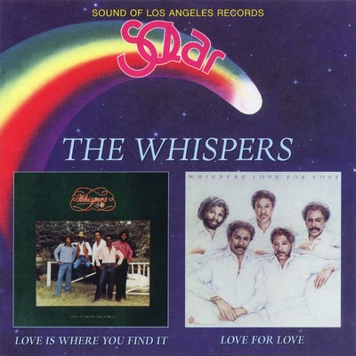 Love Is Where You Find It ／ Love For Love/The Whispers