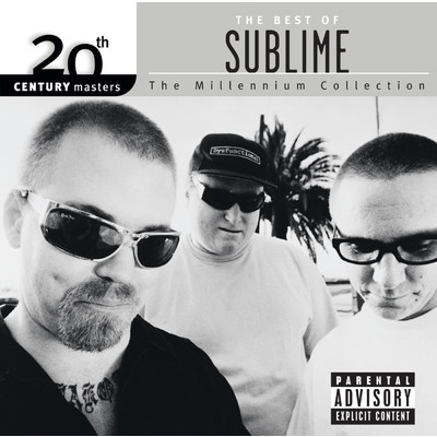 アルバム/20th Century Masters: The Millennium Collection: Best Of Sublime (Explicit)/サブライム