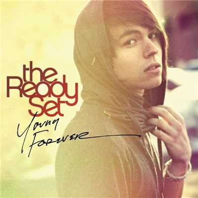 Young Forever/The Ready Set