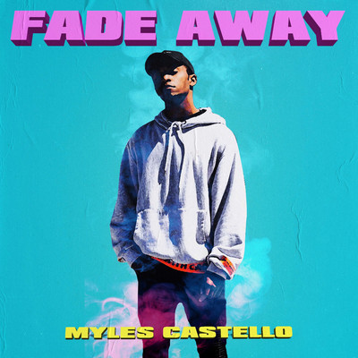 シングル/Fade Away/Myles Castello