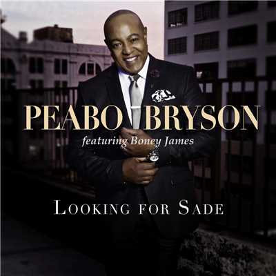Looking For Sade (featuring Boney James／Remix)/PEABO BRYSON