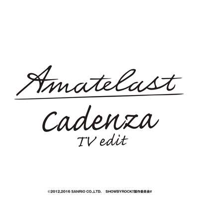 シングル/Cadenza＜TV edit＞/Amatelast(CV:宮野真守)