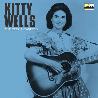 アルバム/The Decca Rarities/キティ・ウェルズ