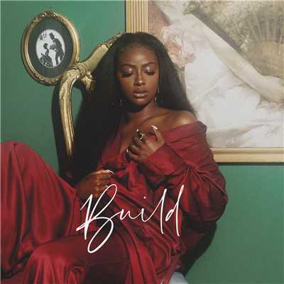 シングル/Build (Explicit) (featuring Arin Ray)/Justine Skye