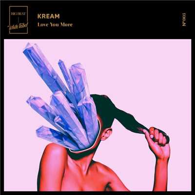 シングル/Love You More (Radio Edit)/KREAM