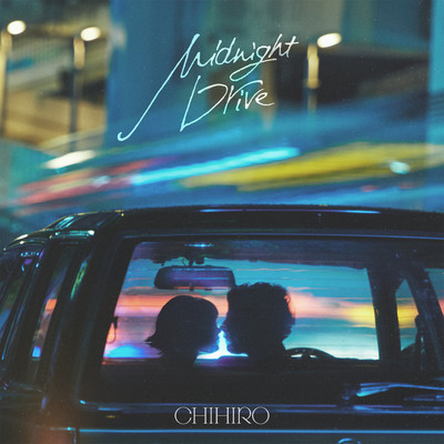 シングル/Midnight Drive/CHIHIRO