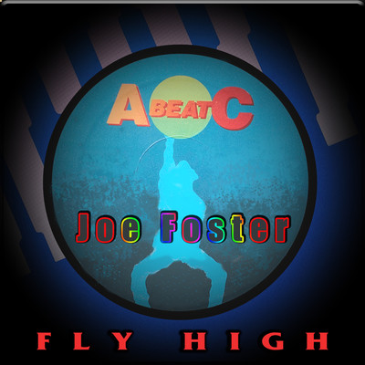 FLY HIGH (Instrumental)/JOE FOSTER
